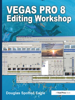 cover image of Vegas Pro 8 Editing Workshop